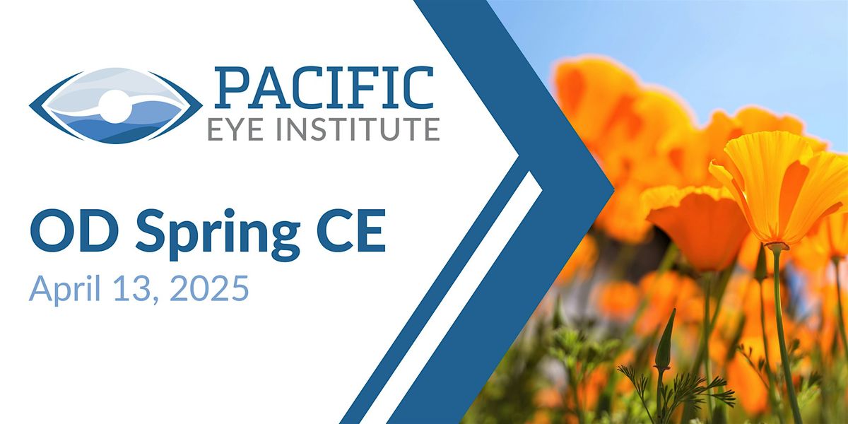 Pacific Eye Institute  2025 Spring CE