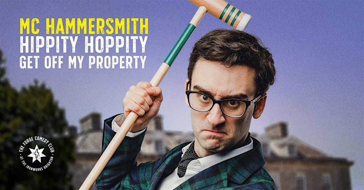 MC Hammersmith: Hippity Hoppity Get Off My Property