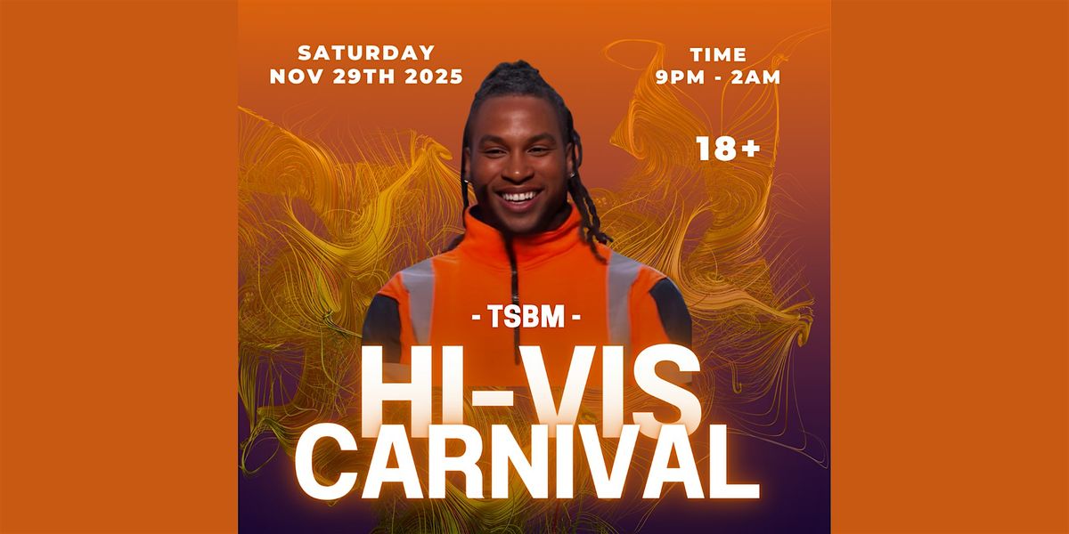 TSBM Hi-Vis Carnival