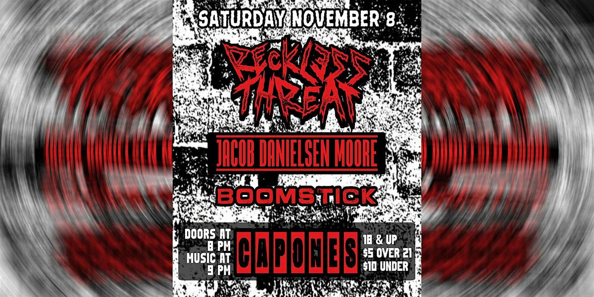 Reckless Threat | Jacob Danielsen - Moore | Boomstick