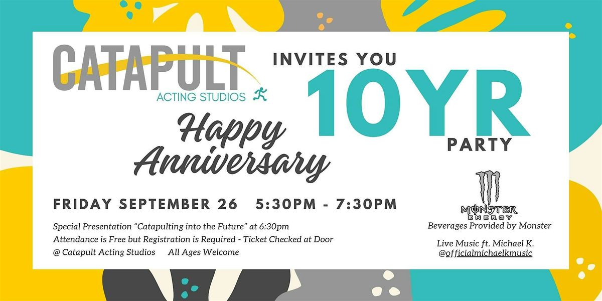 Catapult Acting Studios 10 Year Anniversary Party