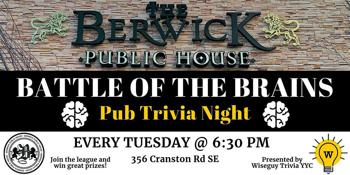 Tuesday Night Trivia at the Berwick Public House in Cranston! - Calgary