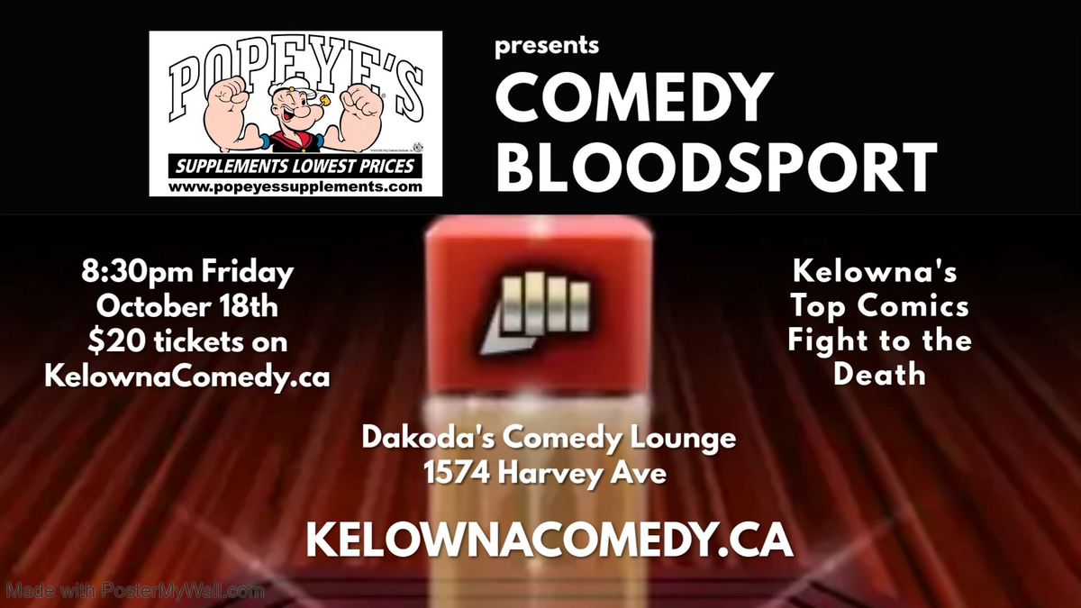 Comedy Bloodsport at Dakoda's Comedy Lounge presented by Popeye's Supplements