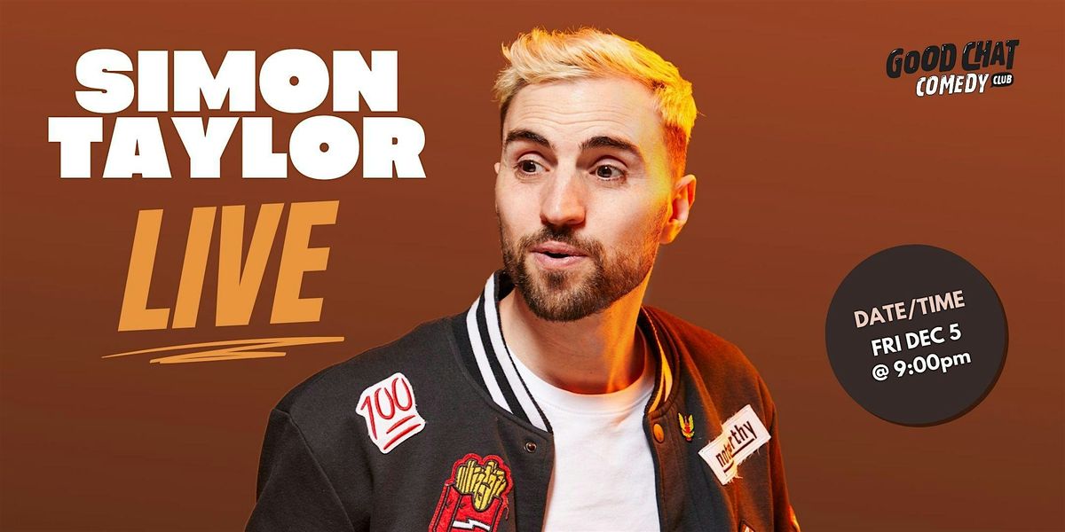 Simon Taylor | Live at Good Chat
