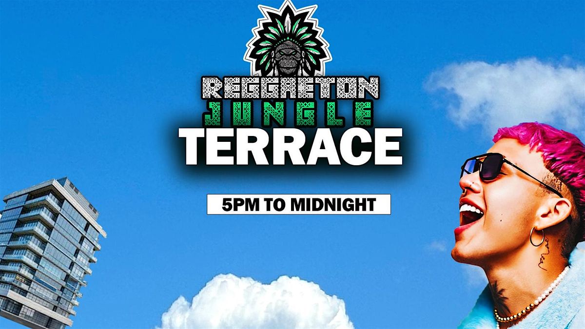 REGGAETONJUNGLE - TERRACE PARTY