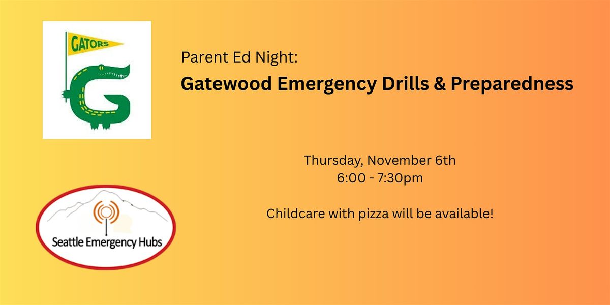 Parent Ed Night: Gatewood Emergency Drills & Prepareness