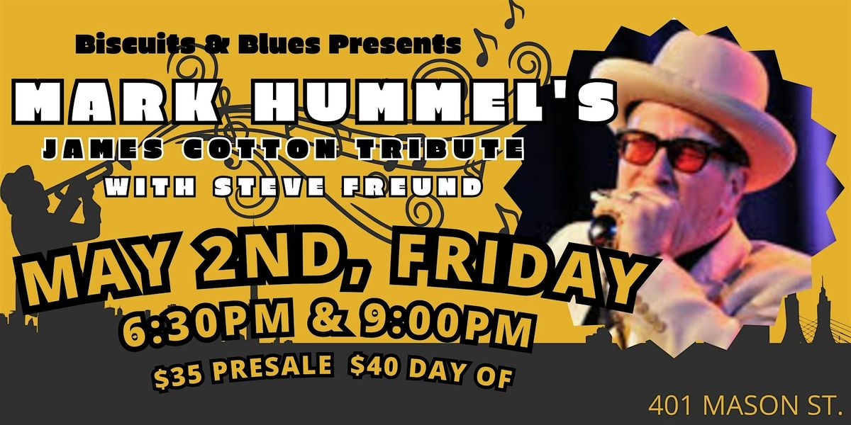 Mark Hummel's James Cotton Tribute with Steve Freund Live in SF