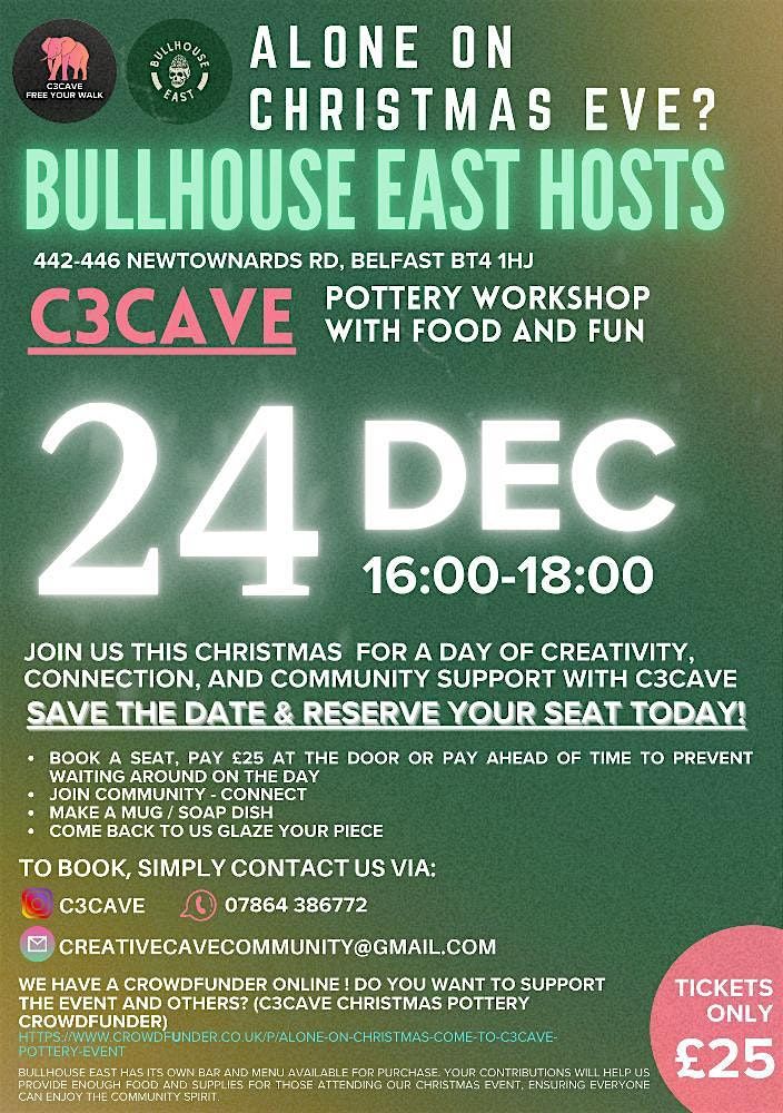 C3 CAVE \/BULL HOUSE EAST-Christmas Eve -Pottery with community & food