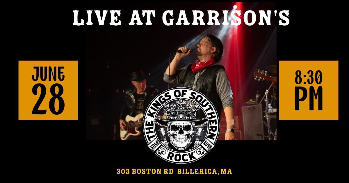 The Kings Of Southern Rock - Live at Garrisons in Billerica