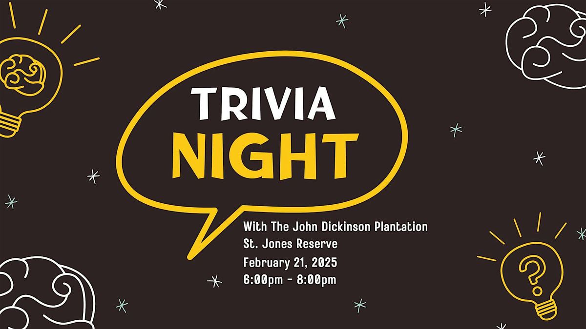 Trivia Night with the John Dickinson Plantation