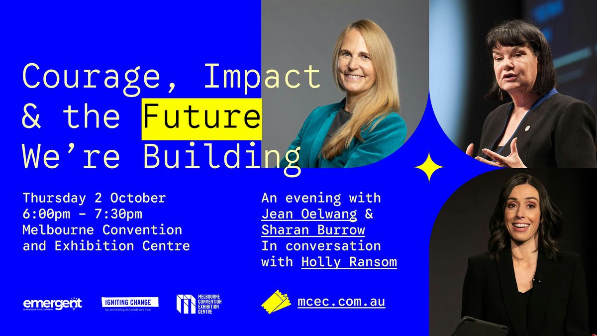 Courage, Impact  & the Future We\u2019re Building