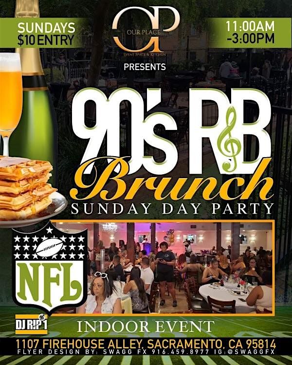 90\u2019s RnB Brunch at Our Place