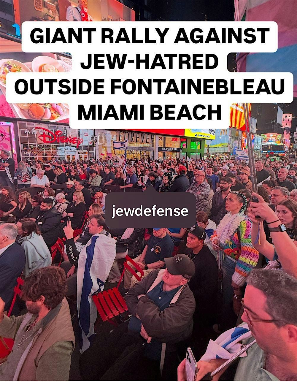 Giant Rally Against Antisemitism Outside the Fontainebleau Hotel