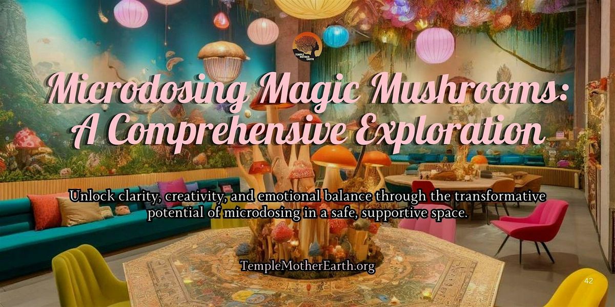 Microdosing Magic Mushrooms: A Comprehensive Exploration