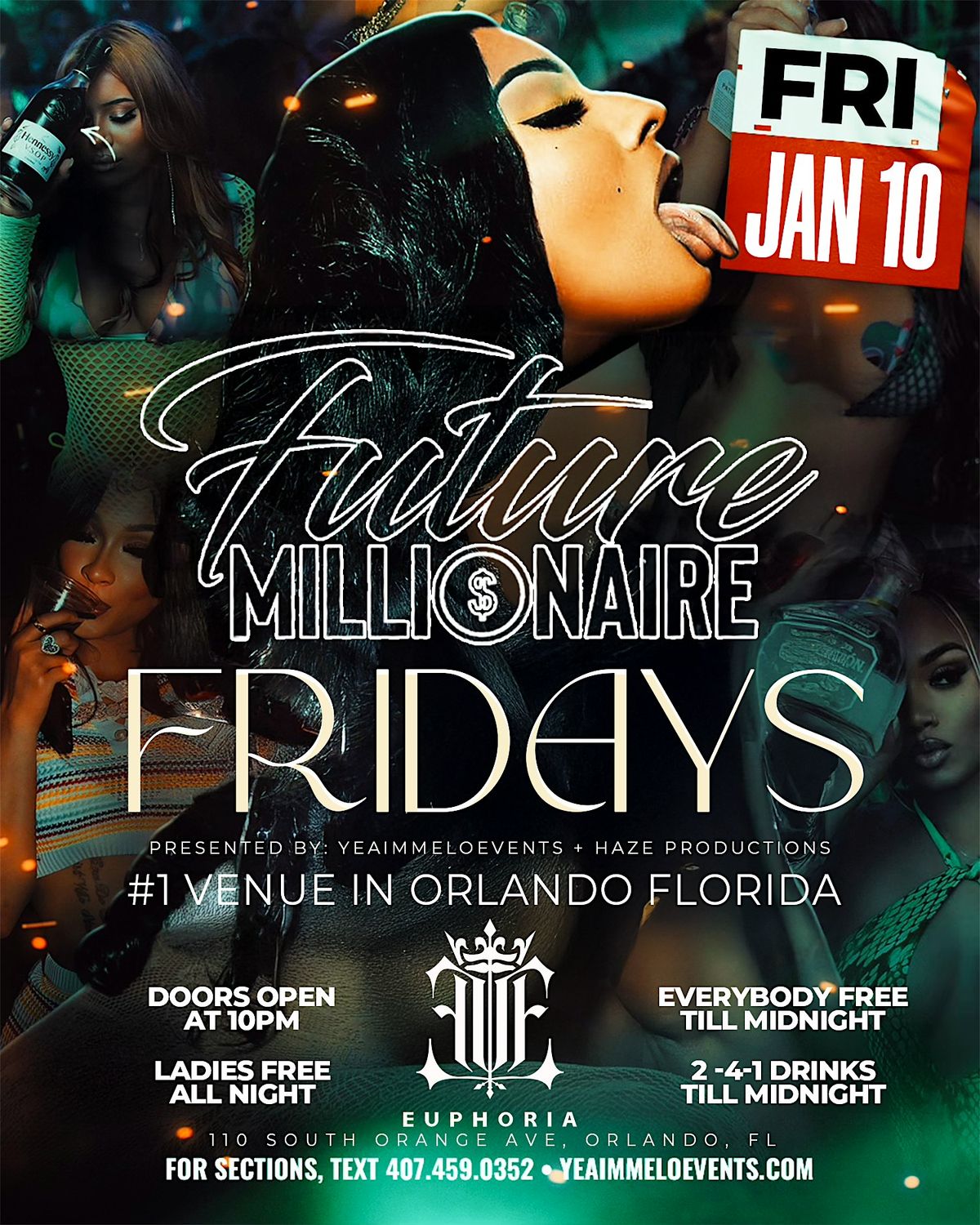 Future Millionaire Fridays - EUPHORIA Downtown