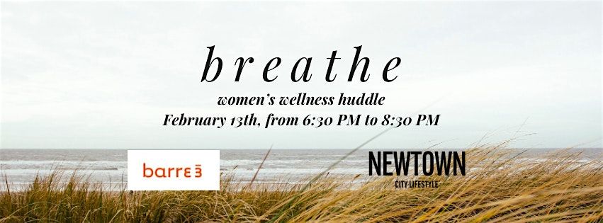 Women's Wellness Huddle @Barre3 Newtown (Langhorne)