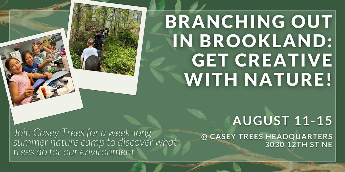 Branching Out In Brookland: Get Creative with Nature!