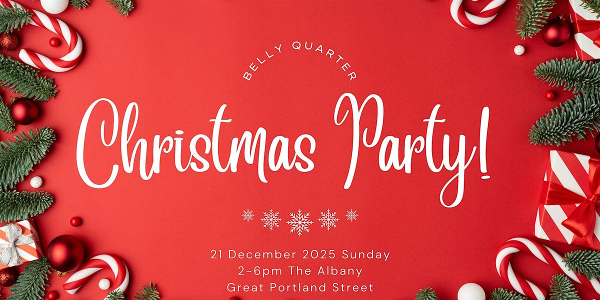 Belly Quarter Presents - Christmas Party!