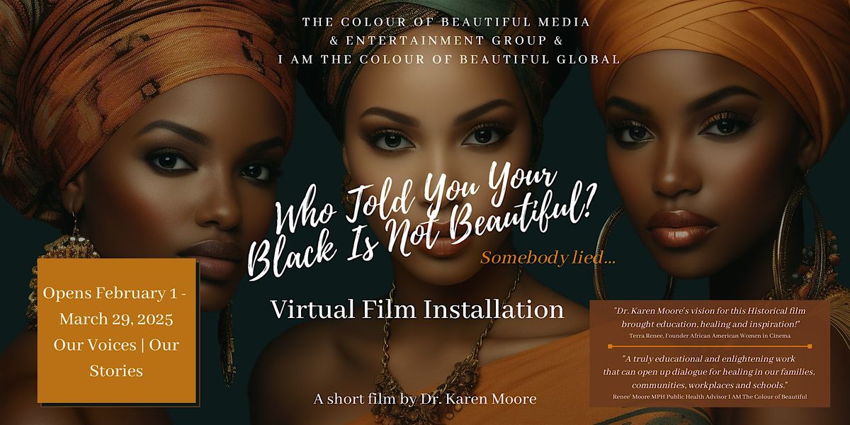 A BLACK HISTORY EVENT - Who Told You Your Black Is Not Beautiful?