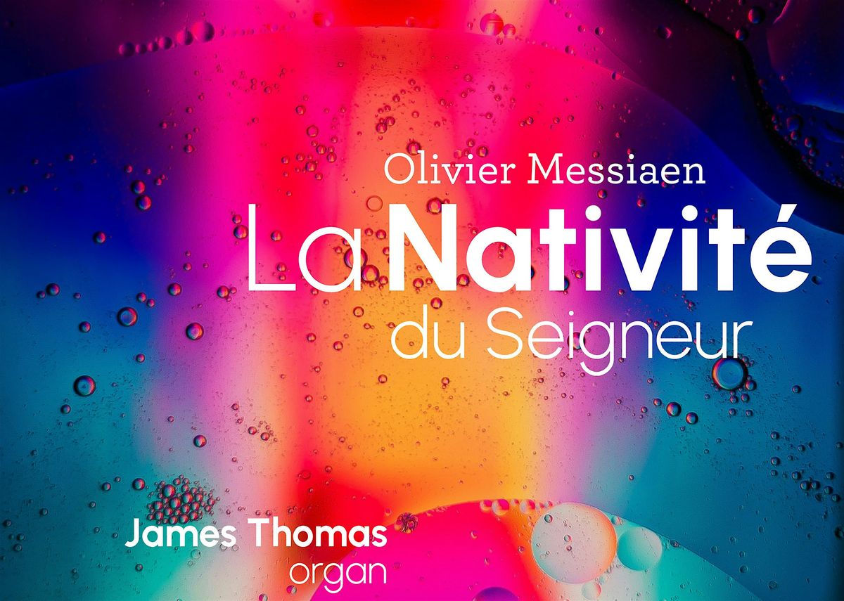 Christmas meditation \u2014 La Nativit\u00e9 du Seigneur (James Thomas, organ)