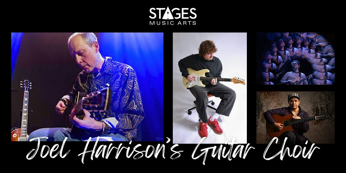 Stages Presents: Joel Harrison's Guitar Choir