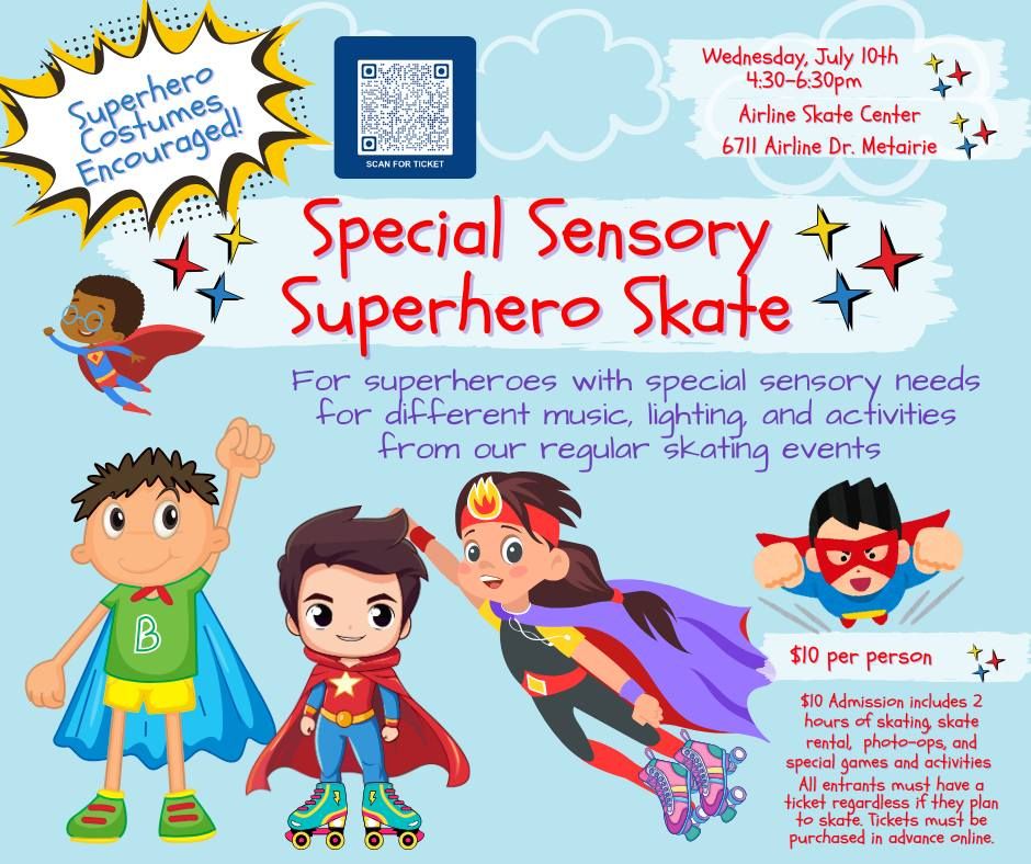 Special Sensory Superhero Skate 