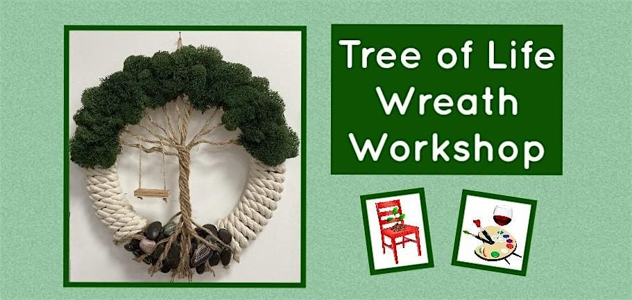 Tree of Life Wreath Making class!