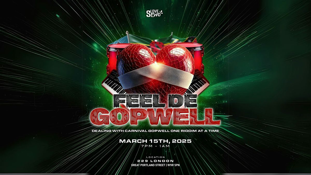 Love Sewo presents: Feel de GOPWELL!