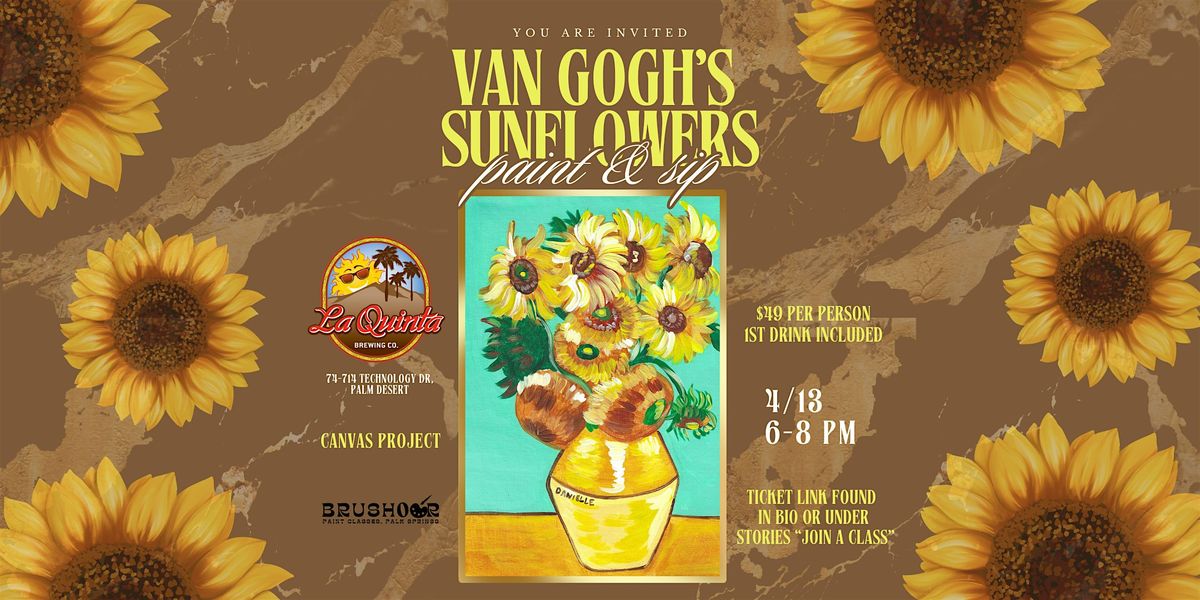 Van Gogh's Sunflowers at the La Quinta Brew