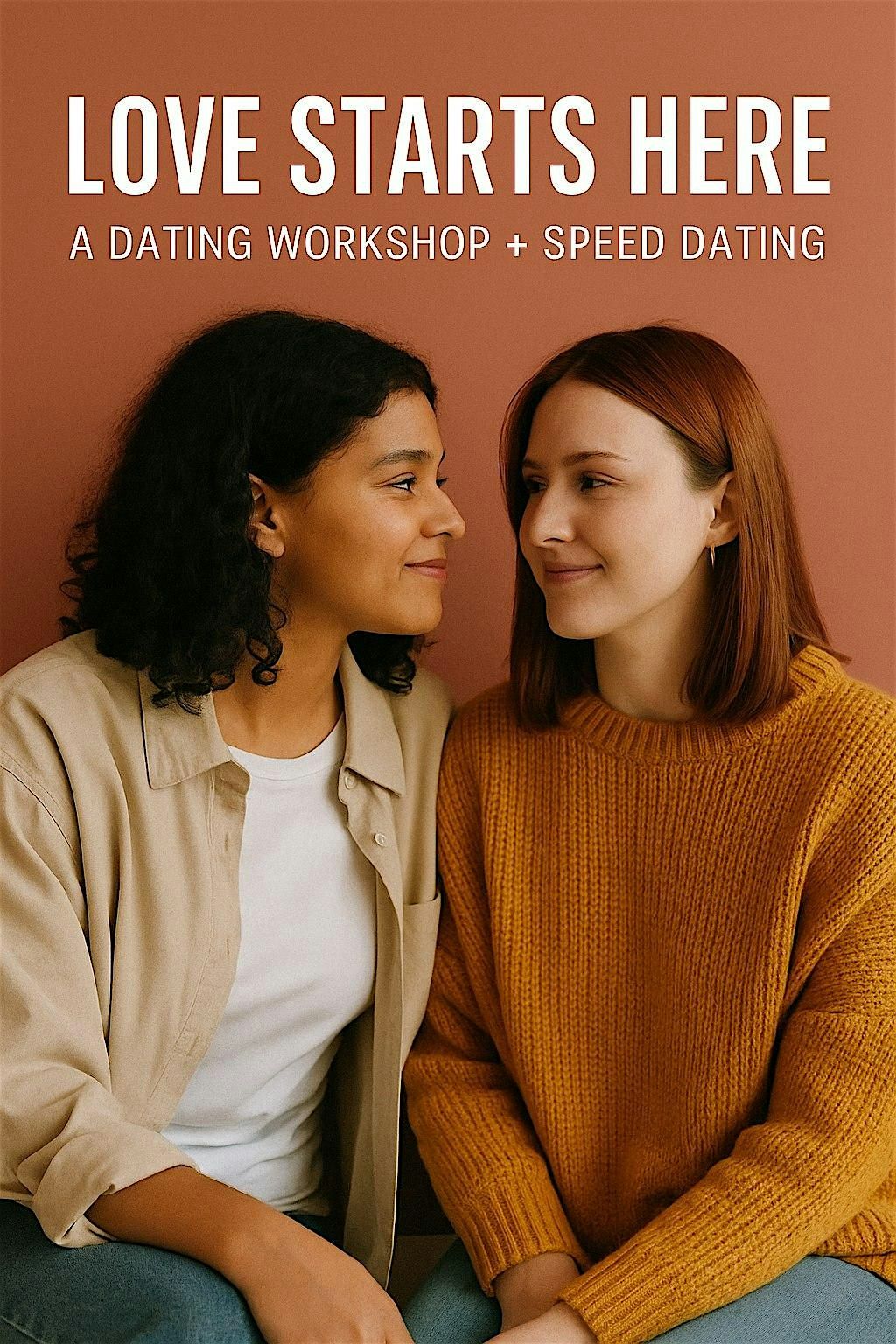 Love Starts Here: A Dating Workshop + Speed Dating for Women who Love Women