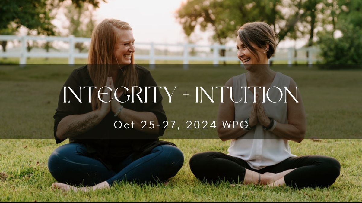 Integrity + Intuition: Fall Retreat WPG