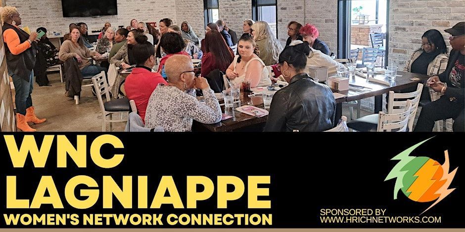 WNC Lagniappe (a Women's Network Connection)