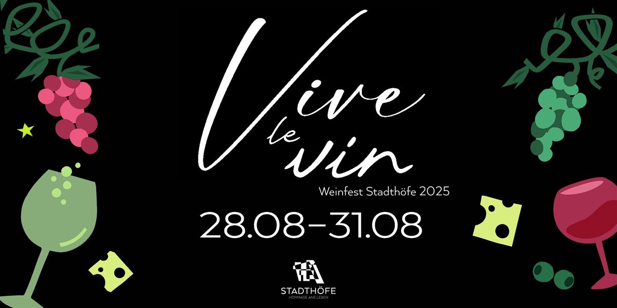 Vive le Vin! Weinfest Stadth\u00f6fe 2025