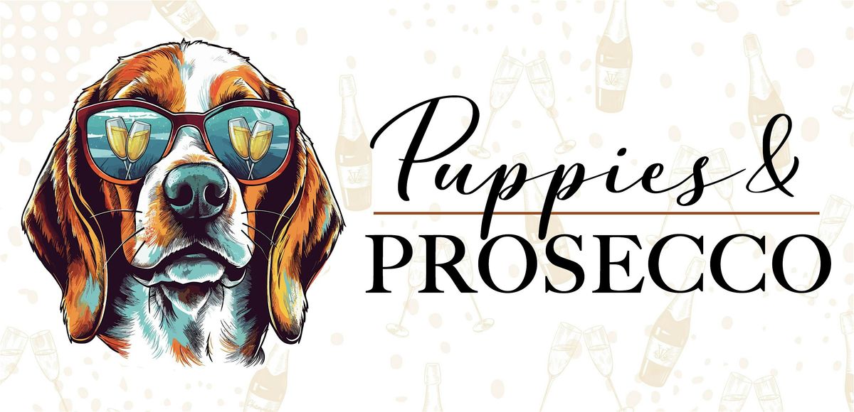 Puppies & Prosecco