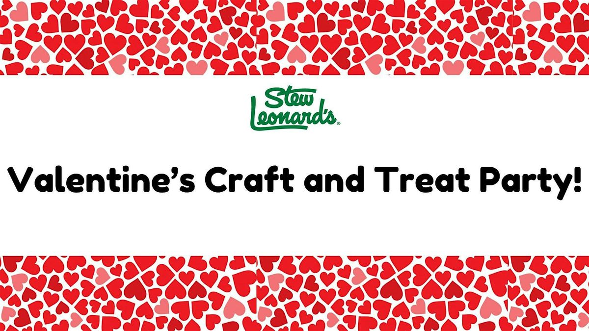 Valentine's Craft and Treat Party!