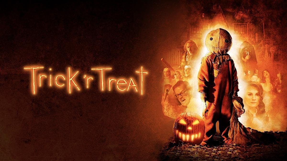 SILK SCREAMS  presents TRICK 'R' TREAT (2007)  (Fri Oct 17- 7:30pm)