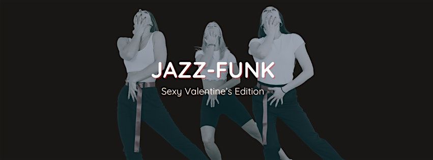 Jazz-Funk Dance: Sexy Valentine\u2019s Edition