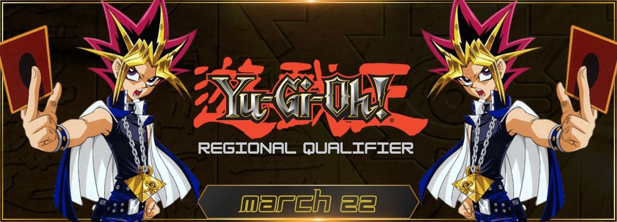 YuGiOh! Regional Qualifier