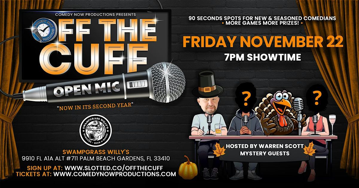 Off the Cuff -Open Mic - LaughsGiving Show