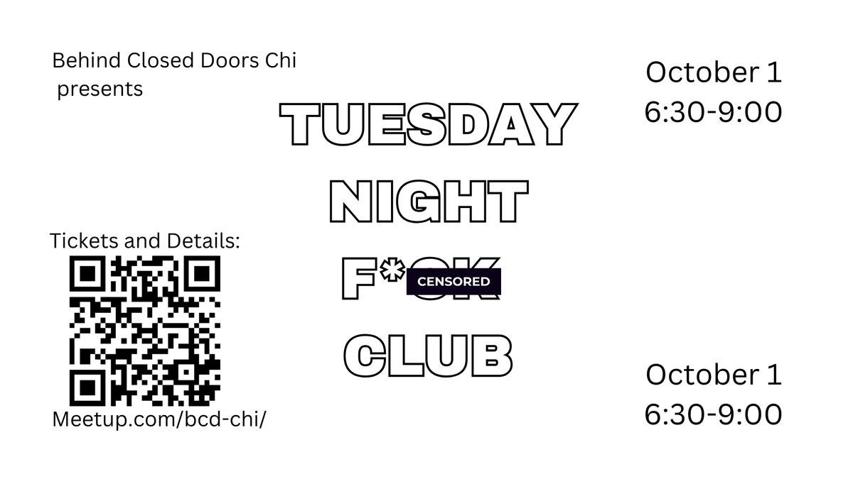 Tuesday Night F**k Club!