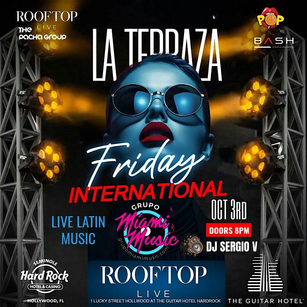 LA TERRAZA Fiesta Internacional Musica MIAMI MUSIC Fri Oct 3 ROOFTOP LIVE