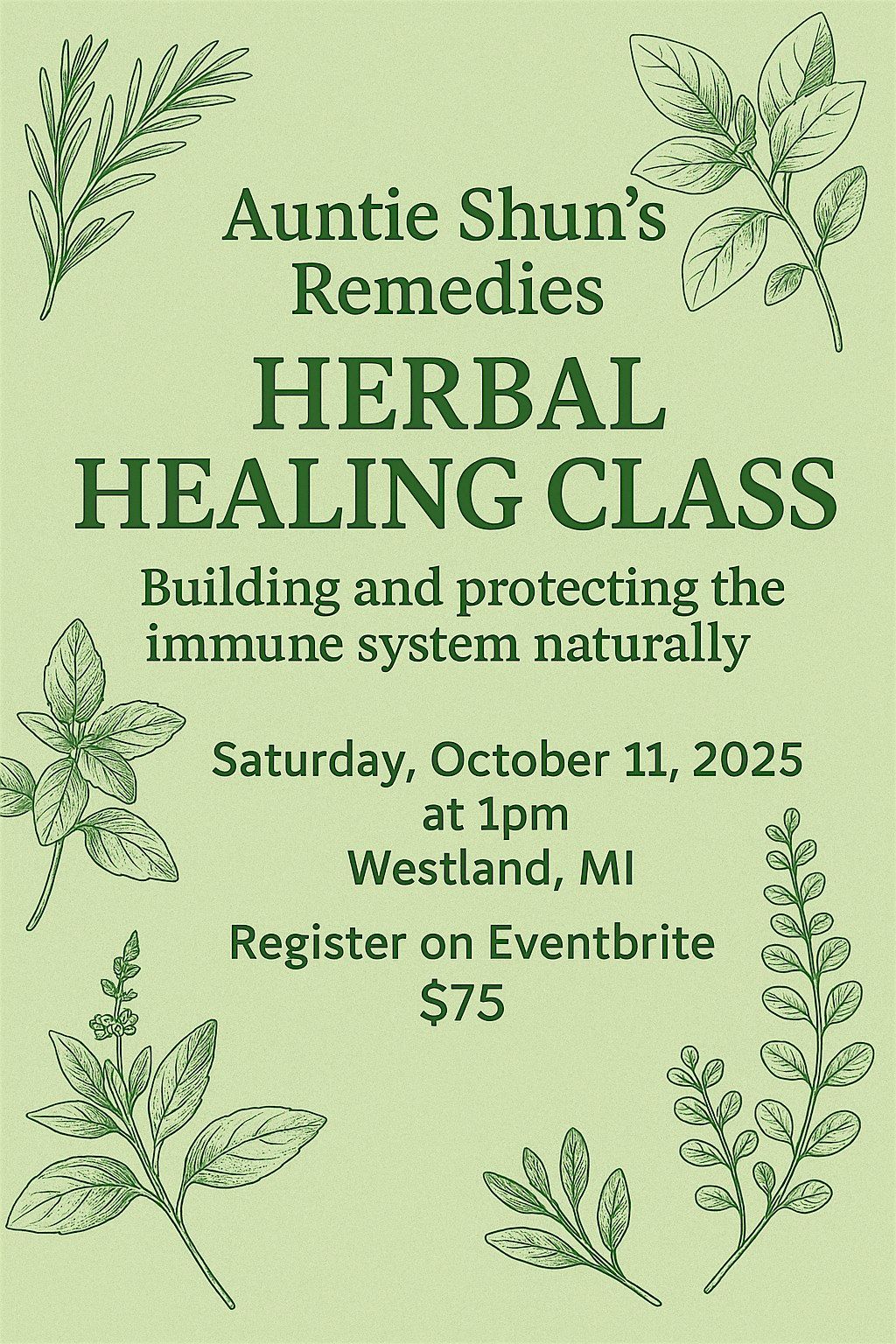 Auntie Shun's Remedies Herbal Class:  Immune System Care