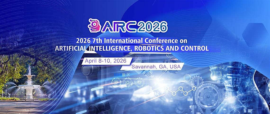 7th Intl. Conf. on Artificial Intelligence, Robotics, and Control AIRC2026