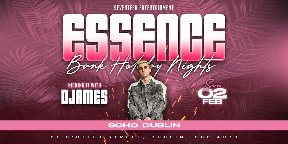 Essence Bank Holiday Nights: DJAMES