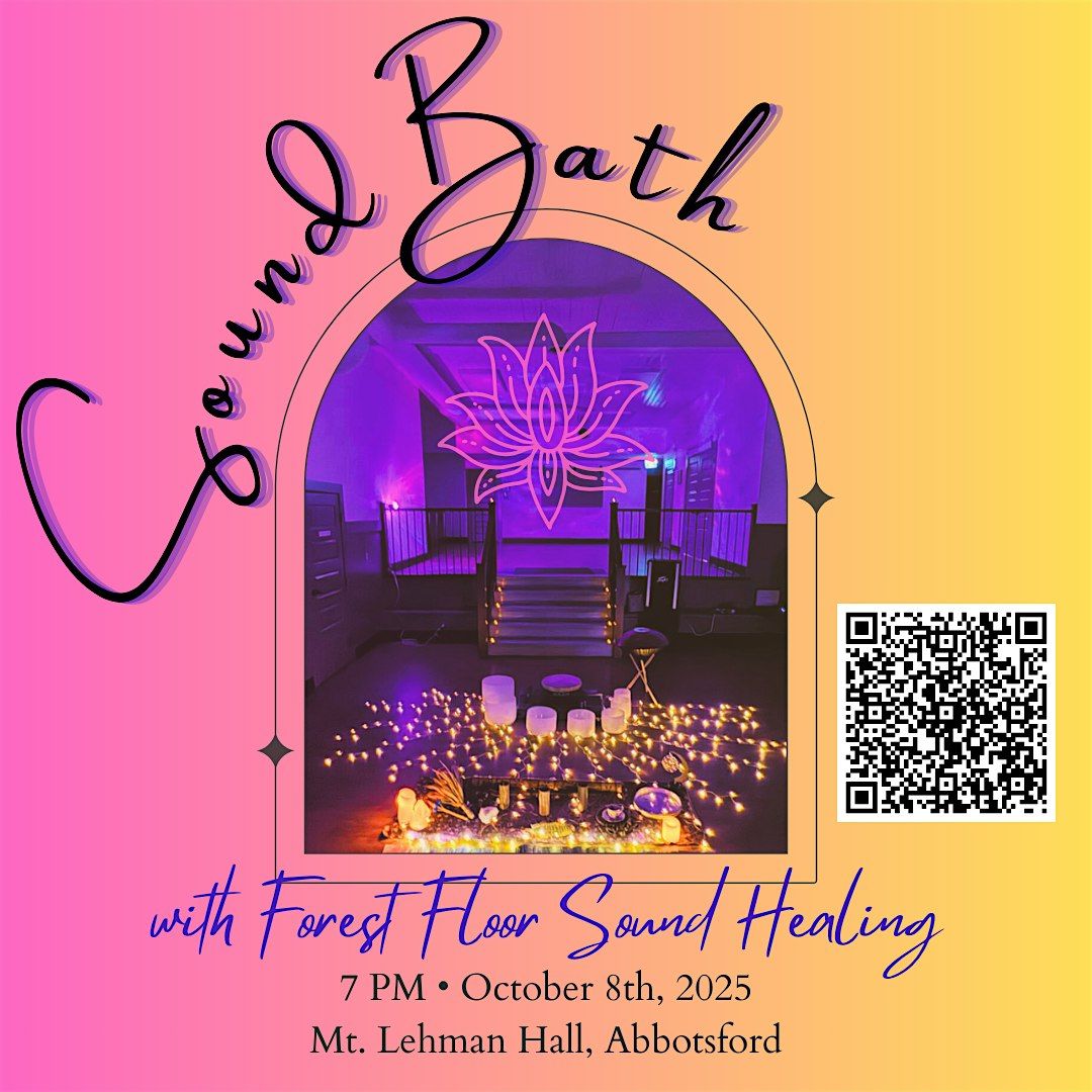 Sound Bath - Mt. Lehman Hall, Abbotsford Oct 8, 2025