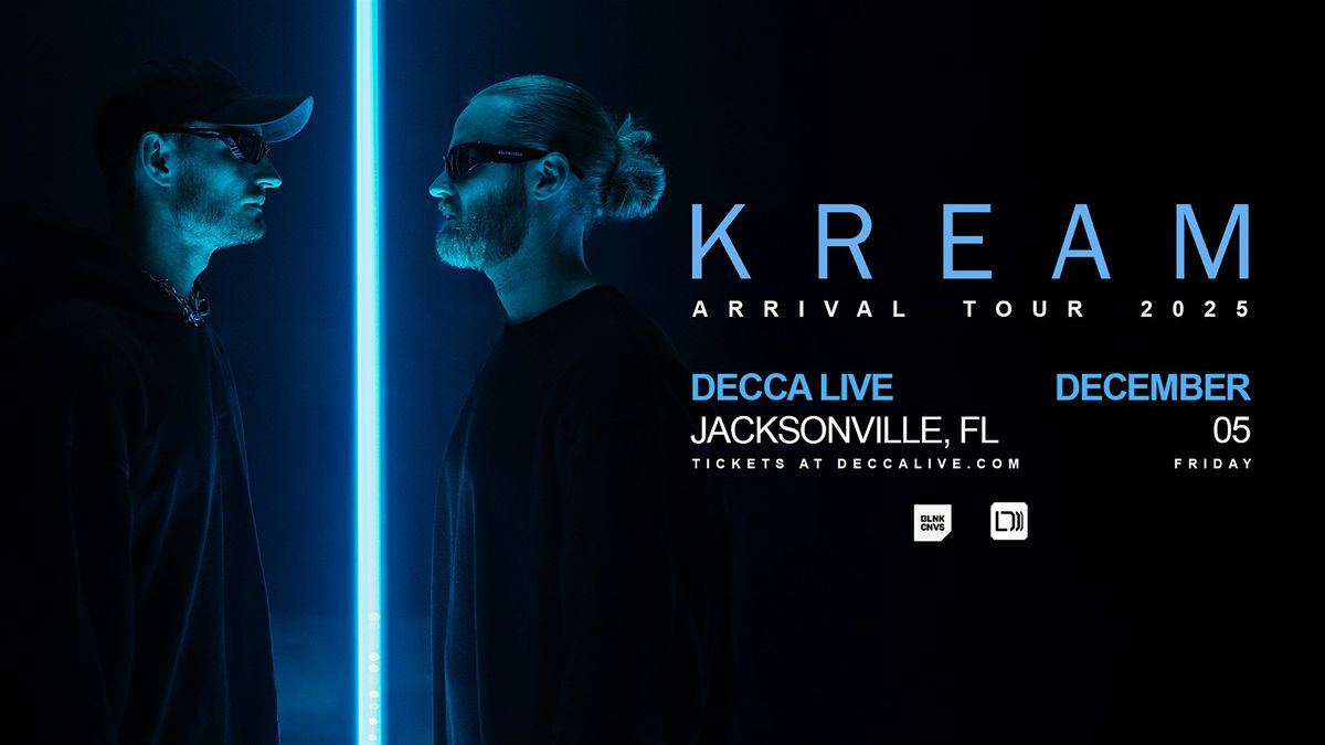 KREAM - Arrival Tour at Decca Live | Friday, Dec. 5th