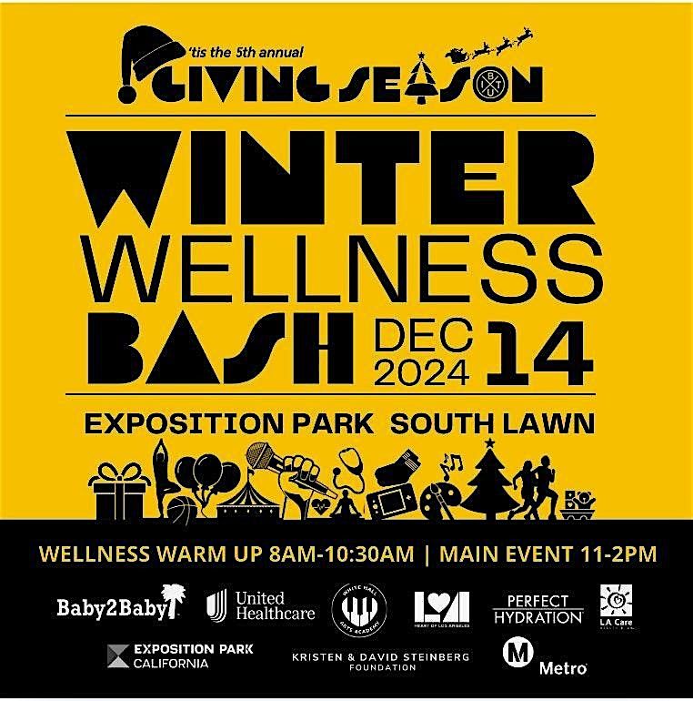 5th Annual Tis the Season presents Winter Wellness Bash at Exposition Park