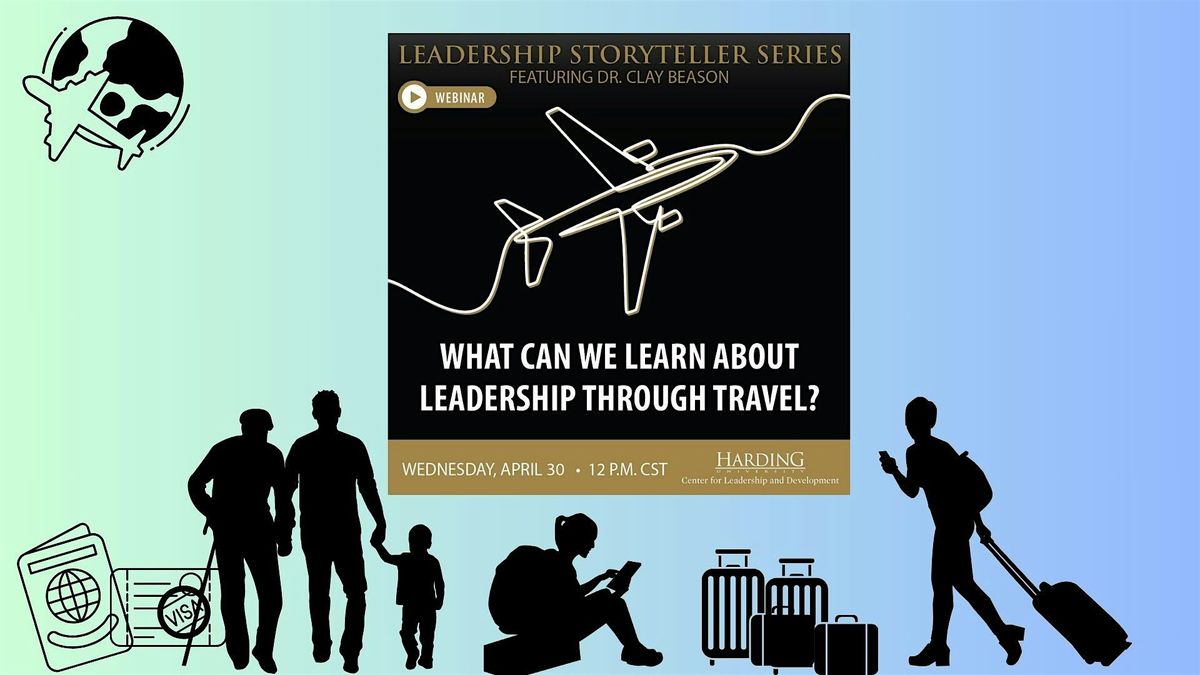 What Can We Learn About Leadership Through Travel?