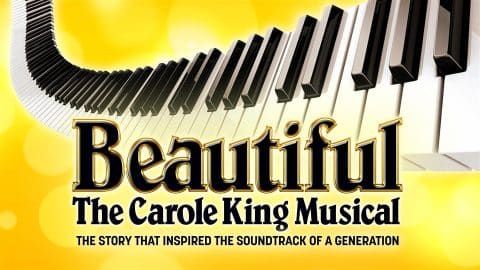 Beautiful \u2013 The Carole King Musical