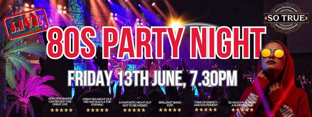 80\u2019s Party Night! at The Stag Theatre, Sevenoaks